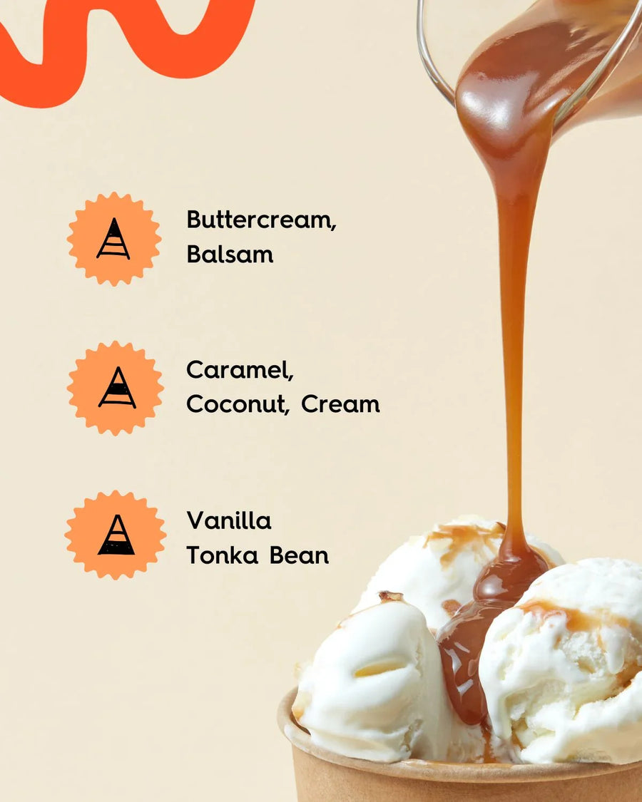 Caramel sauce poured over vanilla ice cream, with scent notes of buttercream, coconut, vanilla.