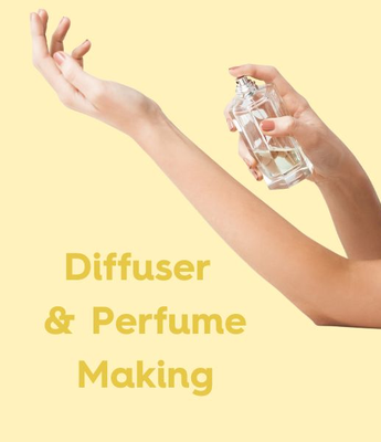 Perfume & Diffuser Making